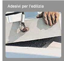 Adesivi per l'edilizia